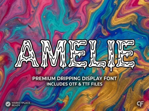 Amelie: The Premium Dripping Display Font for Bold Marketing