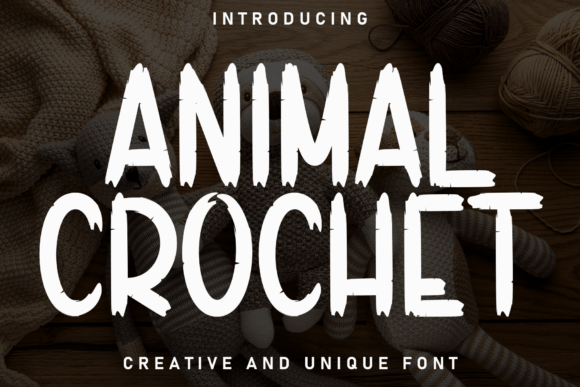 Animal Crochet: The Display Typeface for Warm Campaigns