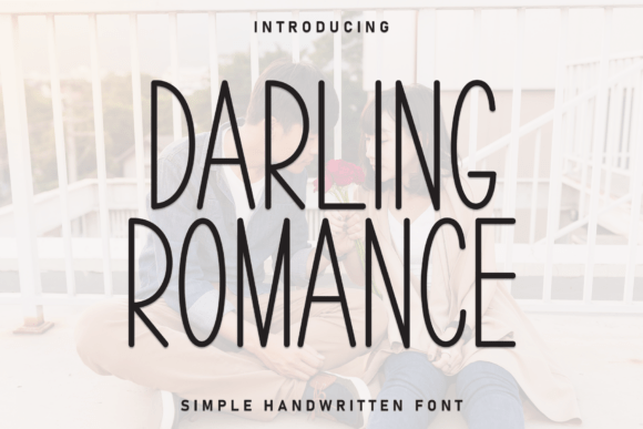 Darling Romance: The Perfect Handwritten Display Font for Warm Campaigns