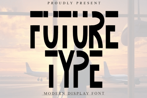 Future Type: The Bold Display Font for Modern Brand Identity