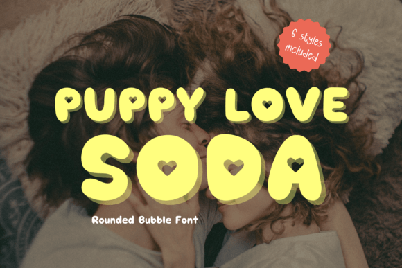 Puppy Love Soda: The Bubbly Display Font for Joyful Designs
