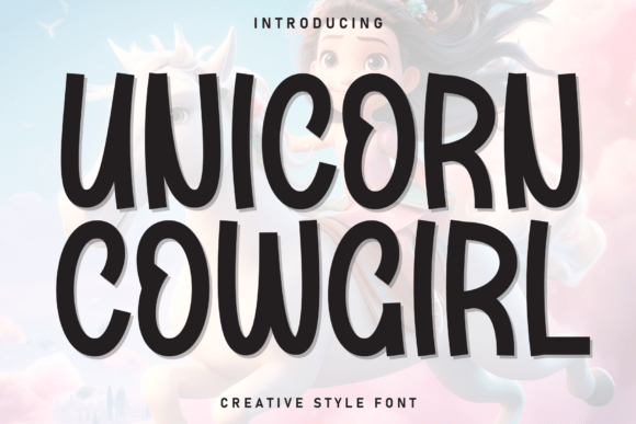 Unicorn Cowgirl: The Perfect Handwritten Display Font for Sweet Campaigns