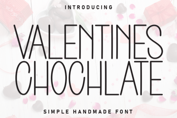 Valentines Chochlate: The Perfect Display Font for Your Brand